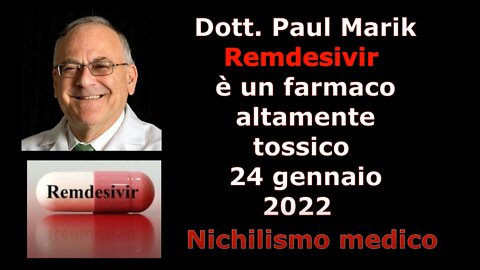 Dott. Paul Marik: Remdesivir è un farmaco tossico