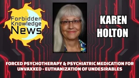 FKN Clips: Forced Psychotherapy & Psychiatric Meds - REDACTED REDACTED w/ Karen Holton Full