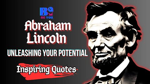 Unleashing Your Potential: 20 Inspiring Quotes by Abraham Lincoln