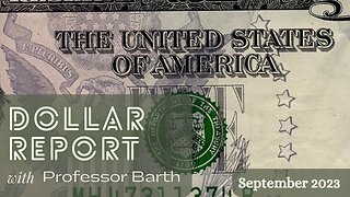 Inflation Remains Elevated / Dollar Report: September 2023