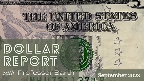 Inflation Remains Elevated / Dollar Report: September 2023