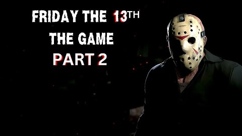 A New Friday The 13th Game Is Coming & What We Know So Far!