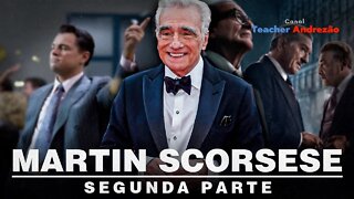 A vida de Martin Scorsese ( e seus top filmes) - parte 2