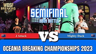 J ATTACK VS MIGHTY DUCK | SEMIFINAL | WDSF OCEANIA BREAKING CHAMPIONSHIPS 2023