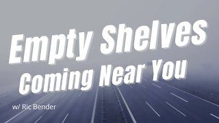 Empty Shelves : The Truth About Supply Chain Shortages