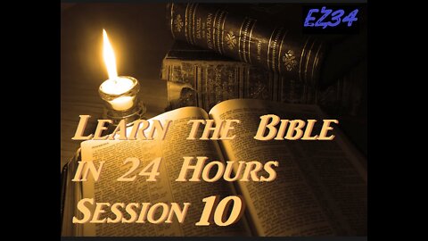Learn the Bible in 24 Hours - Hour 10 Session 10 of 24__Chuck Missler