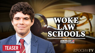 Aaron Sibarium: Elite Law Schools Are Going Woke | TEASER