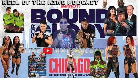 IMPACT WRESTLING PPV BOUND FOR GLORY WATCH ALONG & LIVE REACTION (NO FOOTAGE SHOWN)