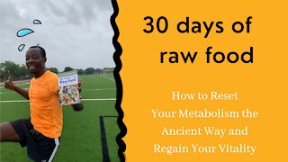 30 Days of Raw Food