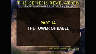 Declaring the End from the Beginning - Part 14 of 20 Nimrod and the Tower of Babel