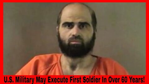 U.S. Military May Execute First Soldier In Over 60 Years!