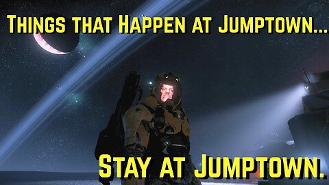 What happens at Jumptown, stays at Jumptown - Star Citizen 3.19
