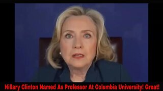 Hillary Clinton Named As Professor At Columbia University!