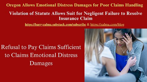 Oregon Allows Emotional Distress Damages for Poor Claims Handling