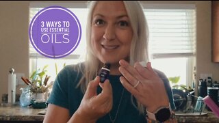 3 ways to use essential oils