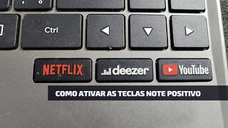 Notebook positivo Driver teclas Netflix, Deezer e YouTube