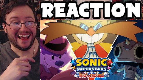 Gor's "Sonic Superstars: Trio of Trouble (Animation)" REACTION