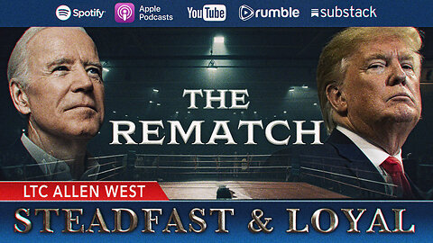 Allen West | Steadfast & Loyal | The Rematch