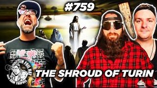 TFH #759: The Shroud Of Turin With The Cult Of Conspiracy