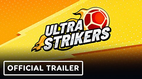 Ultra Strikers - Official Announcement Trailer