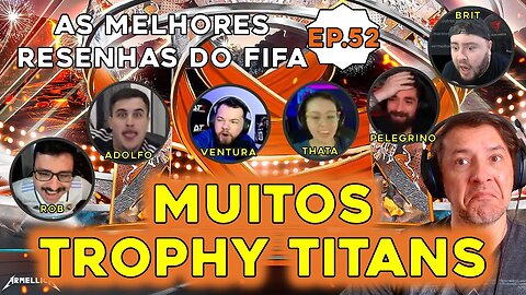 UMA CHUVA DE TITANS! ADOLFO, ROB, BRIT, PELE, LIZE, SHARK, ETC: MELHORES RESENHAS DO FIFA 23 - Ep.52