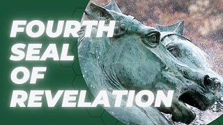 Mystery of The fourth seal of revelation