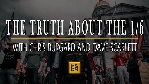 The Truth About 1/6 with Chris Burgard and Dave Scarlett