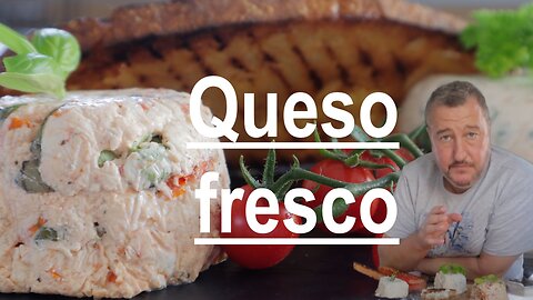 Queso Fresco Three Ways: How To Make Cheese At Home