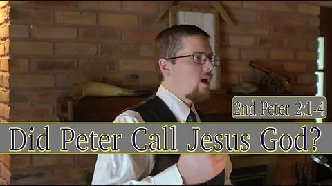 The Book of 2nd Peter: Part 1