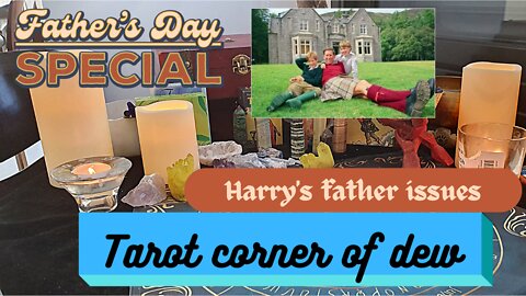 Father's day special : Harry father's issue