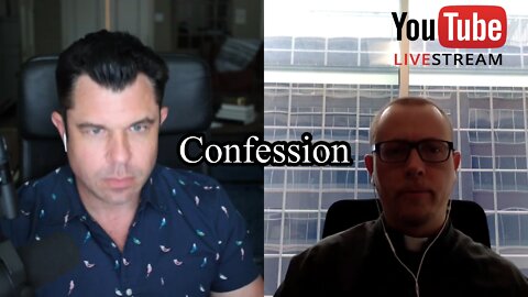 Confession: Language of Absolution Matters | Dr Taylor Marshall and Fr David Nix