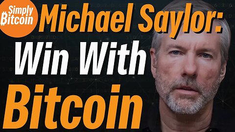 MICHAEL SAYLOR: Bitcoin is the Winning Strategy
