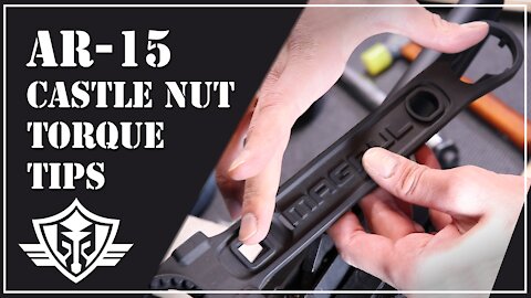 AR-15 QUICK TIP - CASTLE NUT TORQUE: Calculating Proper Torque to Avoid Stripped Buffer Tube Threads