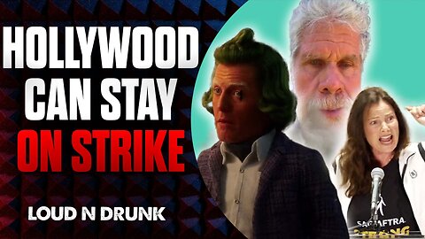 Hollywood Can Stay On Strike | Loud 'N Drunk | Episode 21