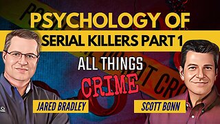 Psychology of Serial Killers Scott Bonn Part 1