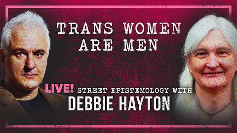 Trans Women are Men | Peter Boghossian & Debbie Hayton