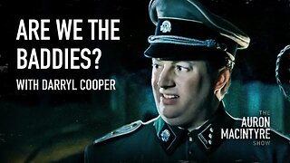 Are We the Baddies? | Guest: Darryl Cooper | 8/1/23