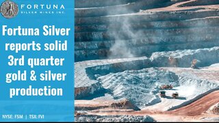 Fortuna Silver reports solid 3rd quarter gold & silver production