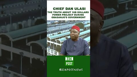 The Truth About the 16 Billion Dollar POWER PROJECT during Obasanjo Government - Dan Ulasi #shorts