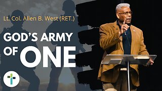 God's Army of One | LTC Allen West