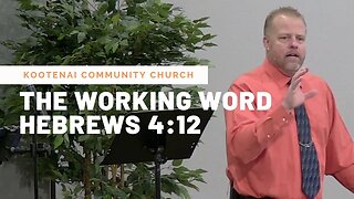 The Working Word (Hebrews 4:12)