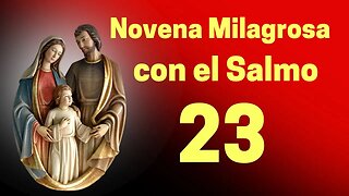 Novena Milagrosa con el Salmo 23 para protección