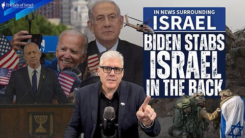 EPISODE #93 - Biden Stabs Israel in the Back