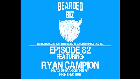 Ep. 82 - Ryan Campion - Head of Marketing for Printfection, a Swag Management Platform