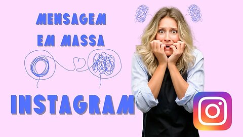 🔴 Como enviar Mensagens em Massa Utilizando o Instagram, como ter mais likes e mais seguidores