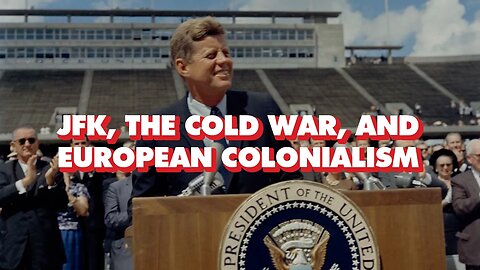 JFK, the Cold War, European colonialism, and Bay of Pigs (with historian Aaron Good)