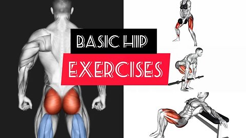 Basic hip exercises(barbell/dumbbells/body weight )