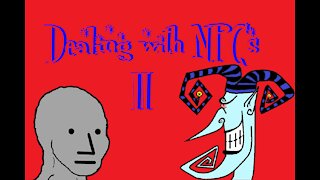 Dealing with NPCs 2