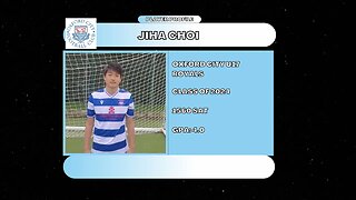 Jiha Choi (Oxford City U17 Royals, 4.0 GPA, Class of 2024) Highlight Video