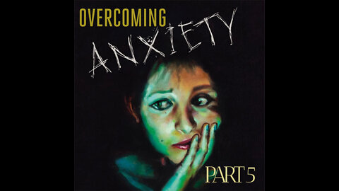 An END to the Stronghold of Anxiety - Episode #825